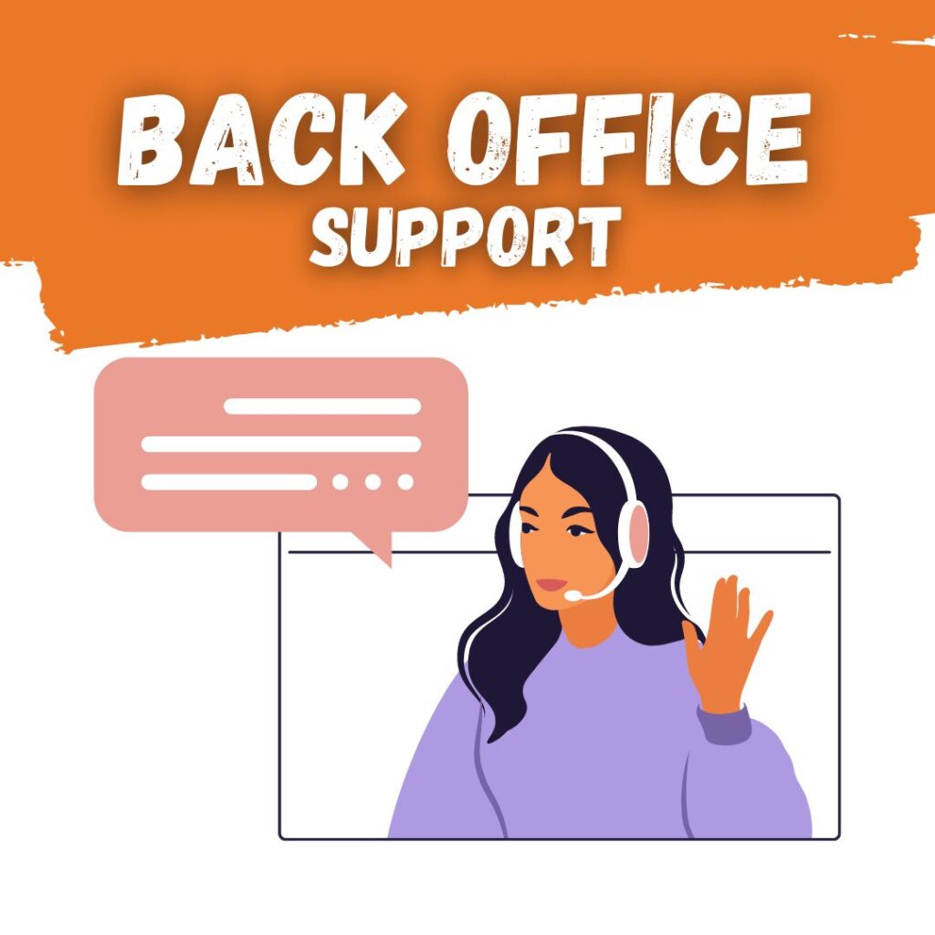 BAck Office Support